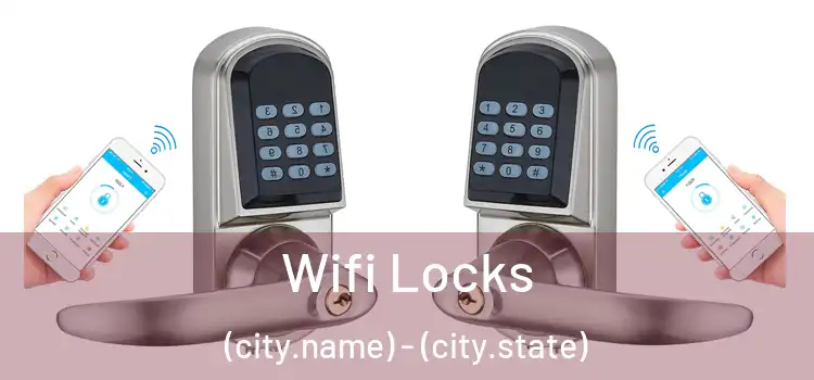  Wifi Locks (city.name) - (city.state)